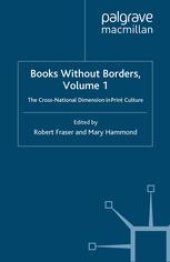 book Books Without Borders, Volume 1: The Cross-National Dimension in Print Culture