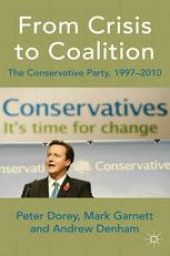 book From Crisis to Coalition: The Conservative Party, 1997–2010