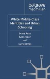 book White Middle-Class Identities and Urban Schooling