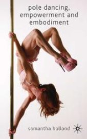 book Pole Dancing, Empowerment and Embodiment