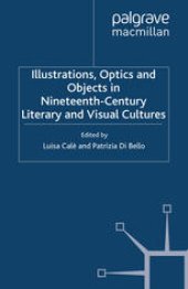 book Illustrations, Optics and Objects in Nineteenth-Century Literary and Visual Cultures