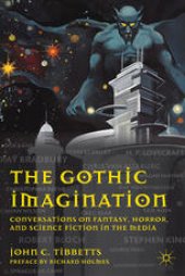 book The Gothic Imagination: Conversations on Fantasy, Horror, and Science Fiction in the Media