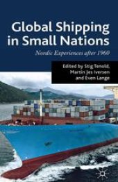 book Global Shipping in Small Nations: Nordic Experiences after 1960