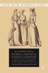 book The Inner Life of Women in Medieval Romance Literature: Grief, Guilt, and Hypocrisy