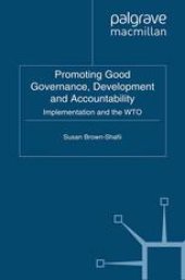 book Promoting Good Governance, Development and Accountability: Implementation and the WTO