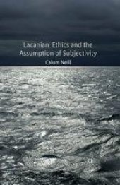 book Lacanian Ethics and the Assumption of Subjectivity