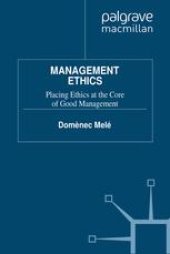 book Management Ethics: Placing Ethics at the Core of Good Management