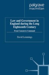 book Law and Government in England during the Long Eighteenth Century: From Consent to Command