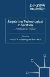 book Regulating Technological Innovation: A Multidisciplinary Approach