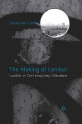 book The Making of London: London in Contemporary Literature