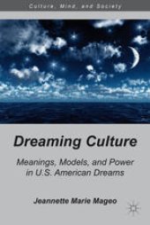 book Dreaming Culture: Meanings, Models, and Power in U.S. American Dreams