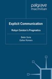 book Explicit Communication: Robyn Carston’s Pragmatics