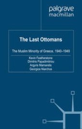 book The Last Ottomans: The Muslim Minority of Greece 1940–1949