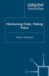 book Maintaining Order, Making Peace