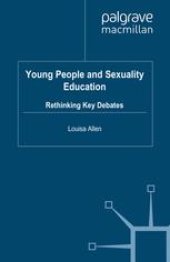 book Young People and Sexuality Education: Rethinking Key Debates