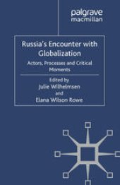 book Russia’s Encounter with Globalization: Actors, Processes and Critical Moments