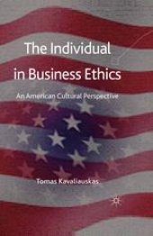 book The Individual in Business Ethics: An American Cultural Perspective