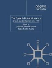 book The Spanish financial System: Growth and Development Since 1900