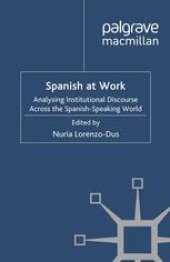 book Spanish at Work: Analysing Institutional Discourse across the Spanish-Speaking World