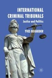 book International Criminal Tribunals: Justice and Politics