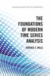 book The Foundations of Modern Time Series Analysis