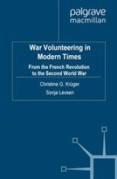 book War Volunteering in Modern Times: From the French Revolution to the Second World War