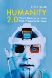 book Humanity 2.0: What it Means to be Human Past, Present and Future