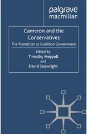 book Cameron and the Conservatives: The Transition to Coalition Government