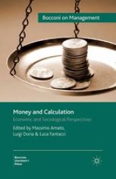 book Money and Calculation: Economic and Sociological Perspectives