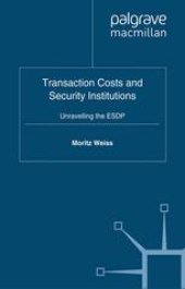 book Transaction Costs and Security Institutions: Unravelling the ESDP