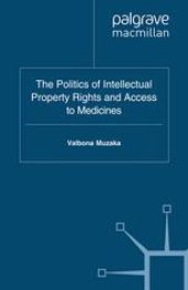 book The Politics of Intellectual Property Rights and Access to Medicines