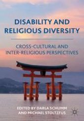 book Disability and Religious Diversity: Cross-Cultural and Interreligious Perspectives