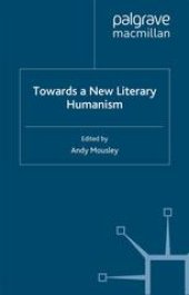 book Towards a New Literary Humanism