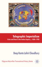 book Telegraphic Imperialism: Crisis and Panic in the Indian Empire, c. 1830