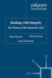 book Banking with Integrity: The Winners of the Financial Crisis?