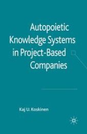 book Autopoietic Knowledge Systems in Project-Based Companies