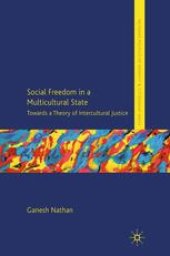 book Social Freedom in a Multicultural State: Towards a Theory of Intercultural Justice