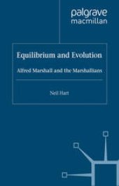 book Equilibrium and Evolution: Alfred Marshall and the Marshallians