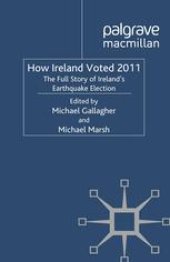 book How Ireland Voted 2011: The Full Story of Ireland’s Earthquake Election