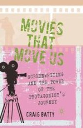 book Movies That Move Us: Screenwriting and the Power of the Protagonist’s Journey