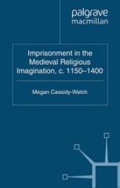 book Imprisonment in the Medieval Religious Imagination, c. 1150–1400