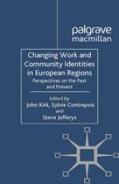 book Changing Work and Community Identities in European Regions: Perspectives on the Past and Present