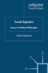 book Social Injustice: Essays in Political Philosophy