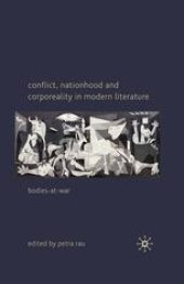 book Conflict, Nationhood and Corporeality in Modern Literature: Bodies-at-War