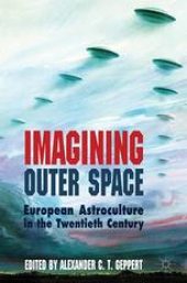 book Imagining Outer Space: European Astroculture in the Twentieth Century