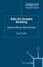 book After the Dresden Bombing: Pathways of Memory, 1945 to the Present