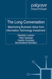 book The Long Conversation: Maximizing Business Value from Information Technology Investment