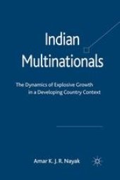 book Indian Multinationals: The Dynamics of Explosive Growth in a Developing Country Context