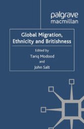 book Global Migration, Ethnicity and Britishness