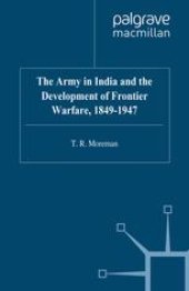 book The Army in India and the Development of Frontier Warfare, 1849–1947